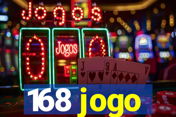 168 jogo